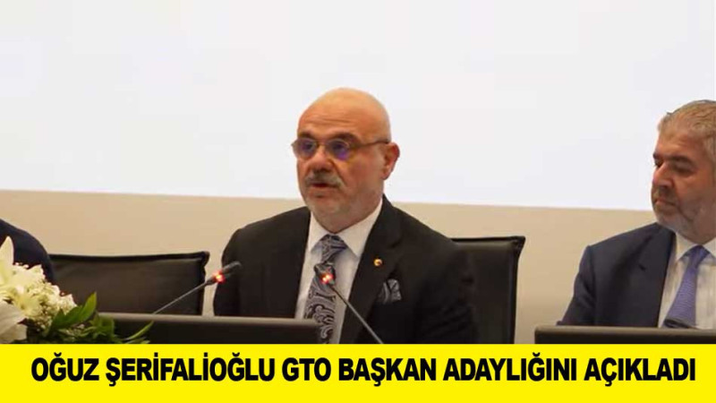 OĞUZ ŞERİFALİOĞLU GTO BAŞKAN ADAYLIĞINI RESMEN AÇIKLADI​
